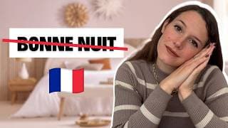 Stop saying "Bonne nuit" ! Say THIS instead + 10 French sleep idioms