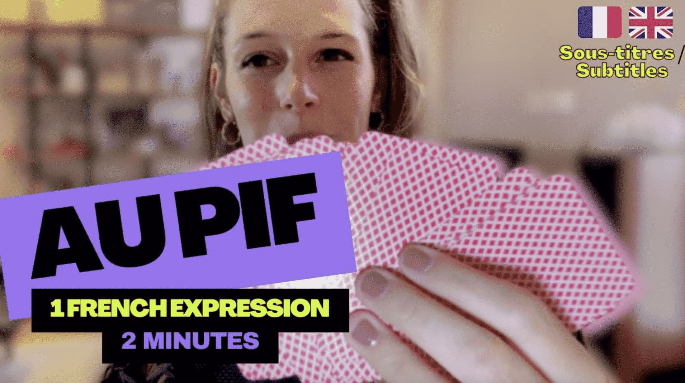 Imparare il francese in 2 minuti - Modo di dire francese: Au pif