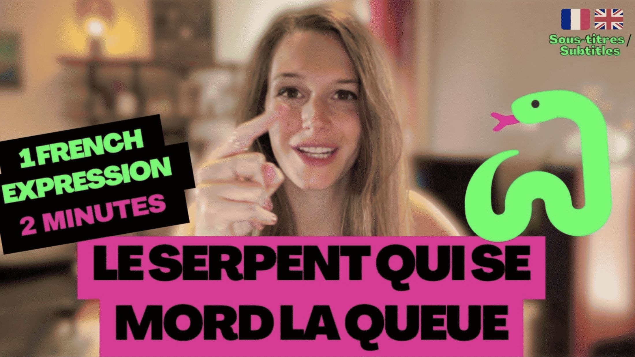 LEARN FRENCH IN 2 MINUTES – French idiom : C'est le serpent qui se mord la queue