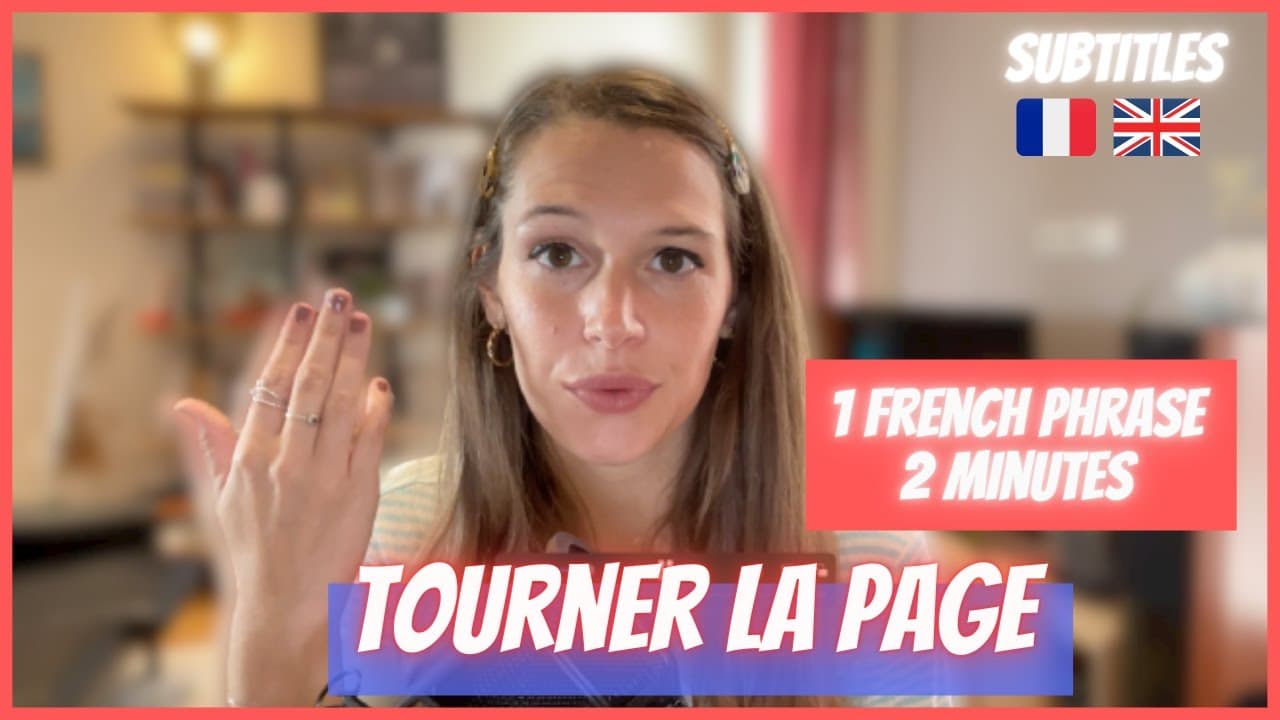 Imparare il francese in 2 minuti - Modo di dire francese: Tourner la page