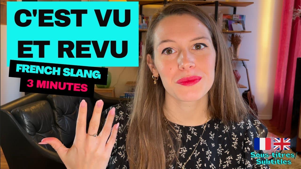LEARN FRENCH IN 3 MINUTES – French idiom : C'est vu et revu