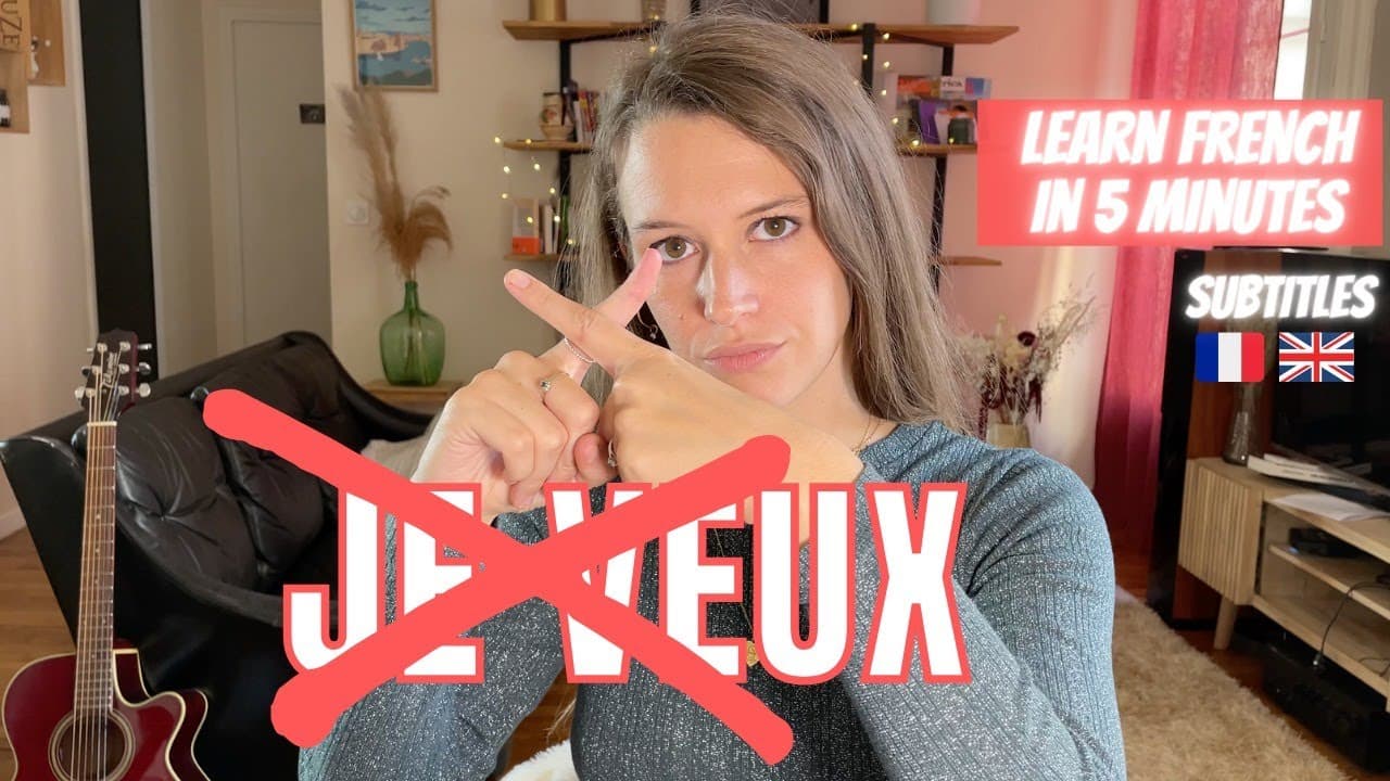 Warum du auf Französisch besser nicht „je veux" sagst