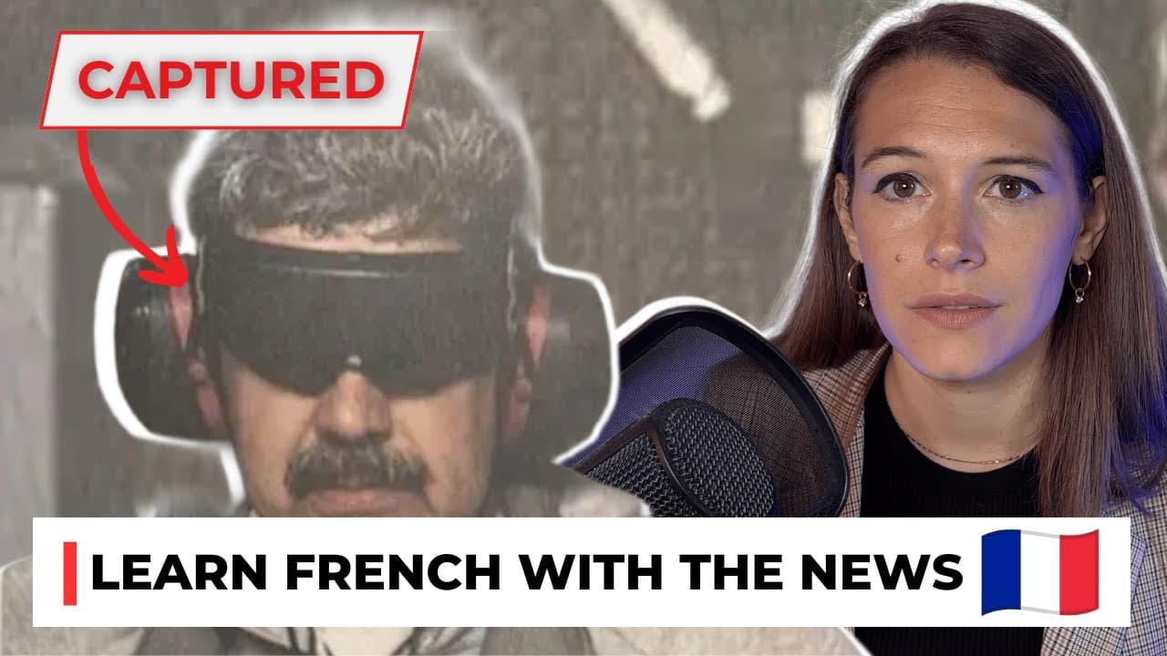 The Capture of Nicolas Maduro - Learn French with News #33