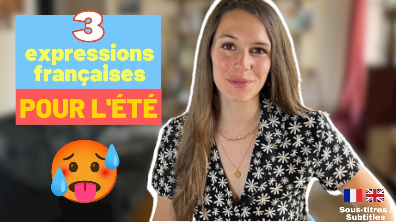 3 FRENCH EXPRESSIONS FOR SUMMER