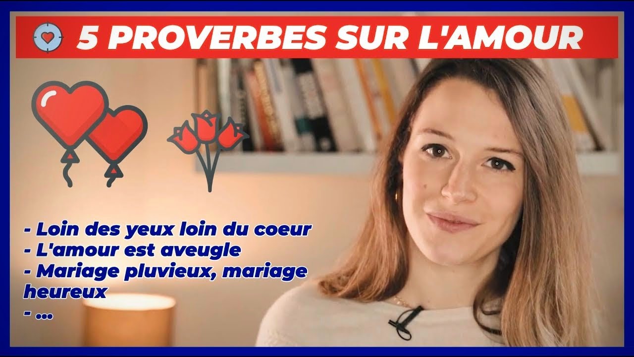 5 PROVERBES SUR L'AMOUR EN FRANÇAIS