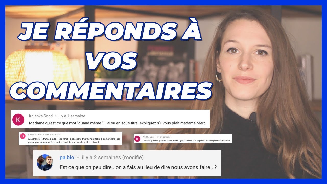 JE RÉPONDS À VOS COMMENTAIRES (PARTIE 1) 🇫🇷