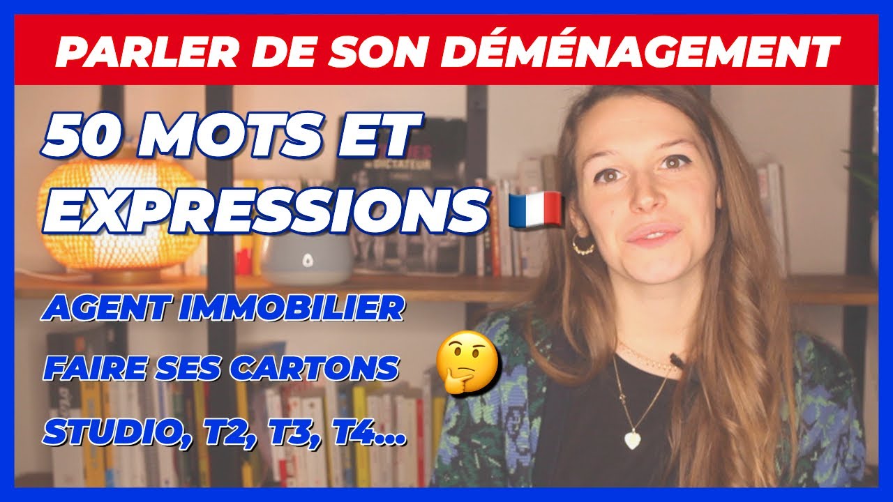 JE VOUS PARLE DE MON DÉMÉNAGEMENT 🏡 (50 MOTS DE VOCABULAIRE ET EXPRESSIONS)