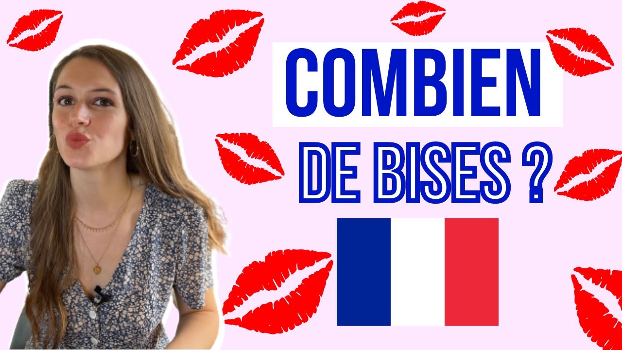 "La bise" in FRANCE, a STRANGE CUSTOM?! (+ how many kisses in France)