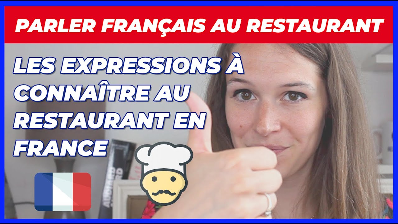 LES EXPRESSIONS UTILISÉES AU RESTAURANT EN FRANCE (addition, pourboire, déjeuner, diner, etc)