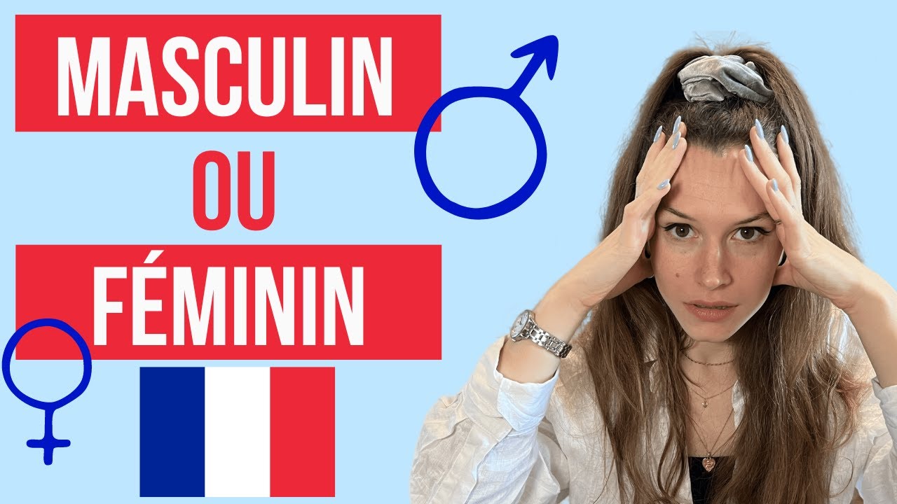 Masculine or feminine nouns in French? - tips to know the gender in French ♂️ ♀️