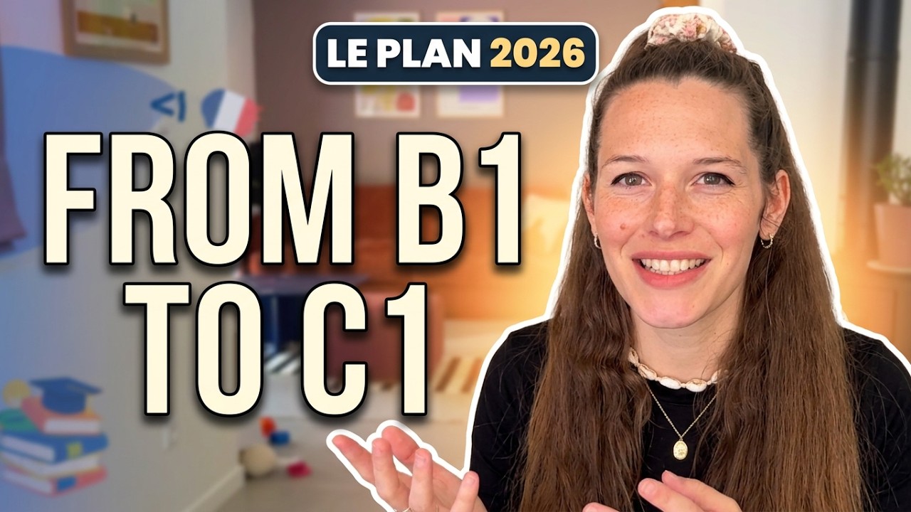 Your French Study Plan for 2026 (B1 to B2, B2 to C1)