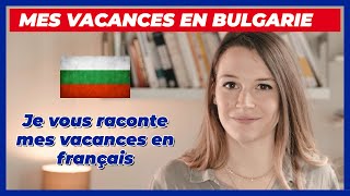 RACONTER VACANCES EN FRANÇAIS