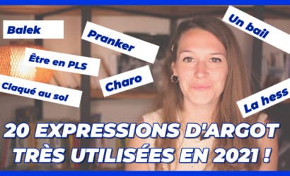 20 EXPRESSIONS D’ARGOT FRANÇAIS UTILISÉES EN 2021 !