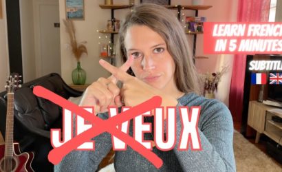 NEVER SAY « JE VEUX » IN FRENCH – Learn this common mistake in french.