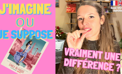 « Je suppose » vs « J’imagine »: what’s the difference in French? (Emily in Paris, season 2, ep.7)