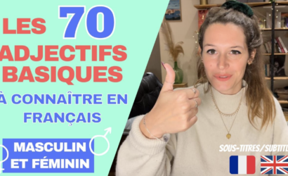 FRENCH VOCABULARY – 70 basic adjectives you MUST KNOW to speak french !