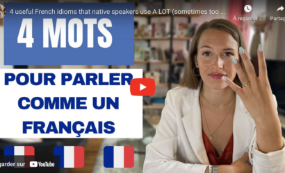 4 useful French idioms that native speakers use A LOT (sometimes too much 😅)